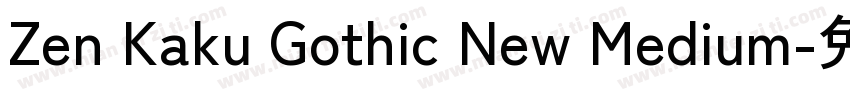 Zen Kaku Gothic New Medium字体转换